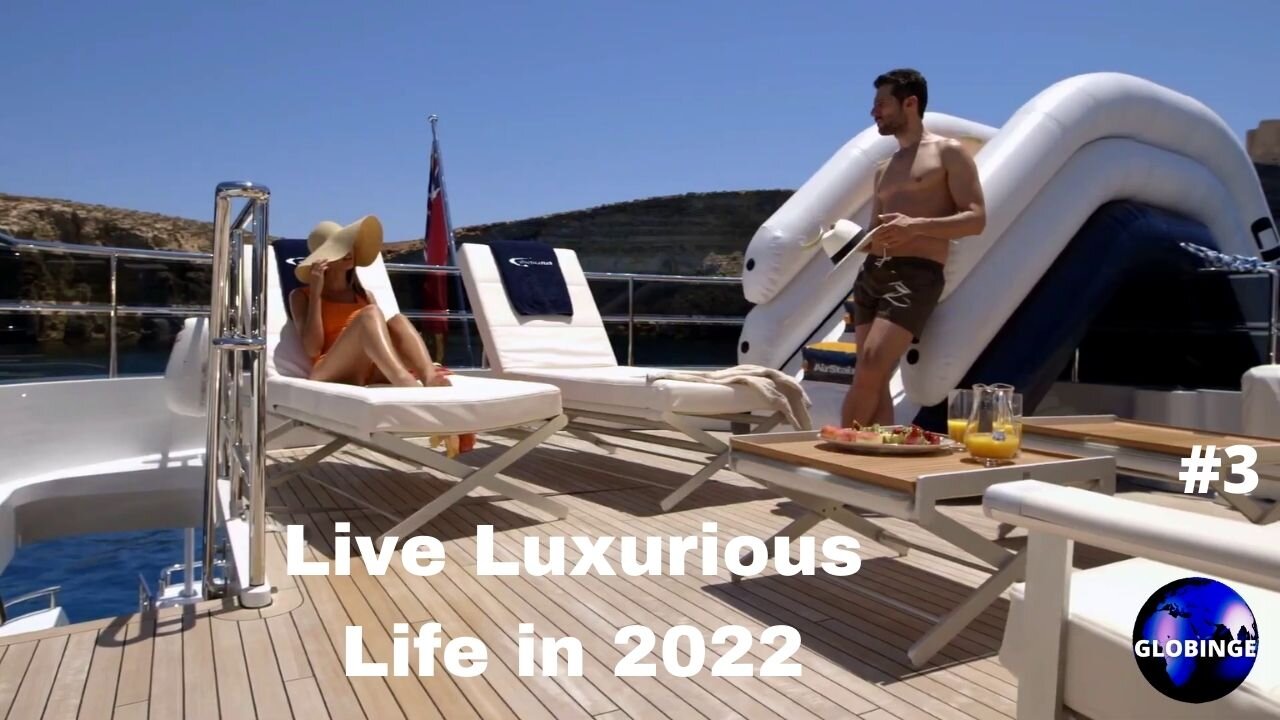 Live Luxurious Life in 2022