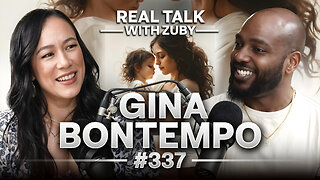 "Motherhood Changed Me" - Gina Bontempo | Real Talk With Zuby Ep. 337