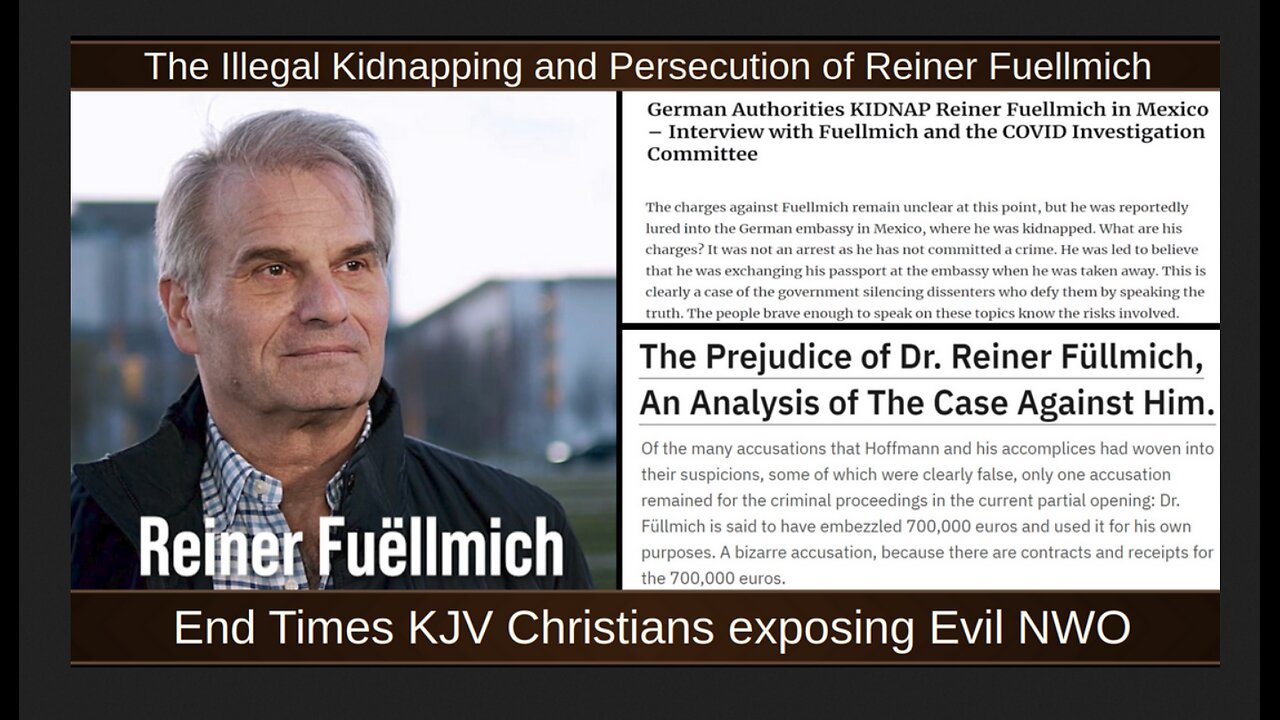 The Illegal Kidnapping and Persecution of Reiner Fuellmich