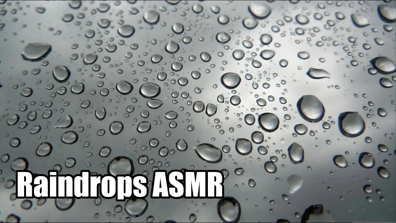Raindrops ASMR