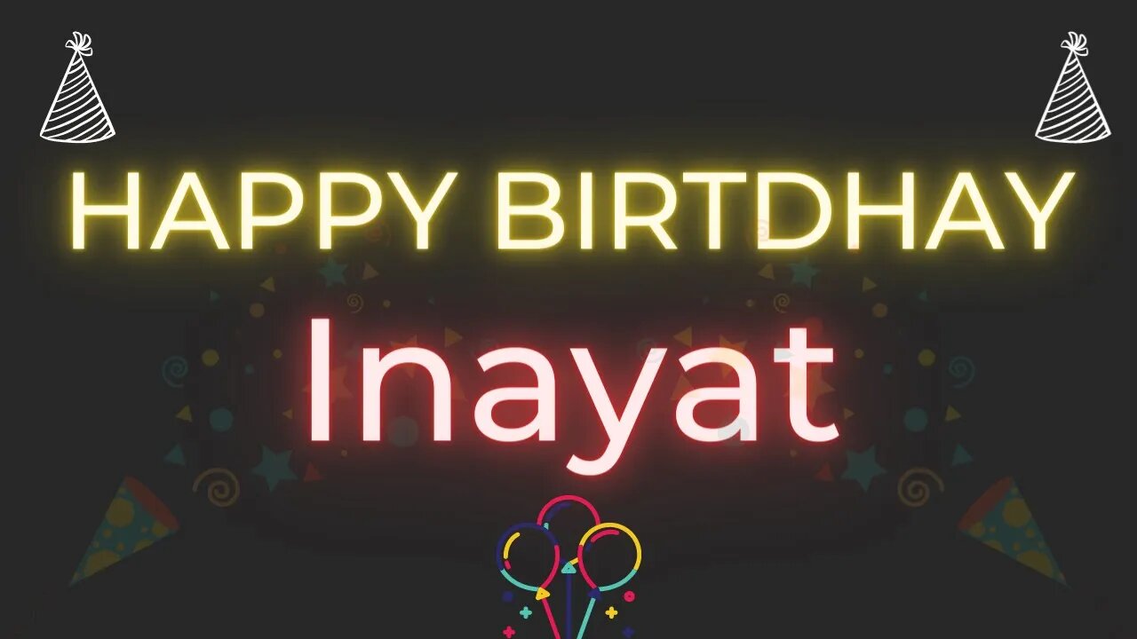 Happy Birthday to Inayat - Birthday Wish From Birthday Bash