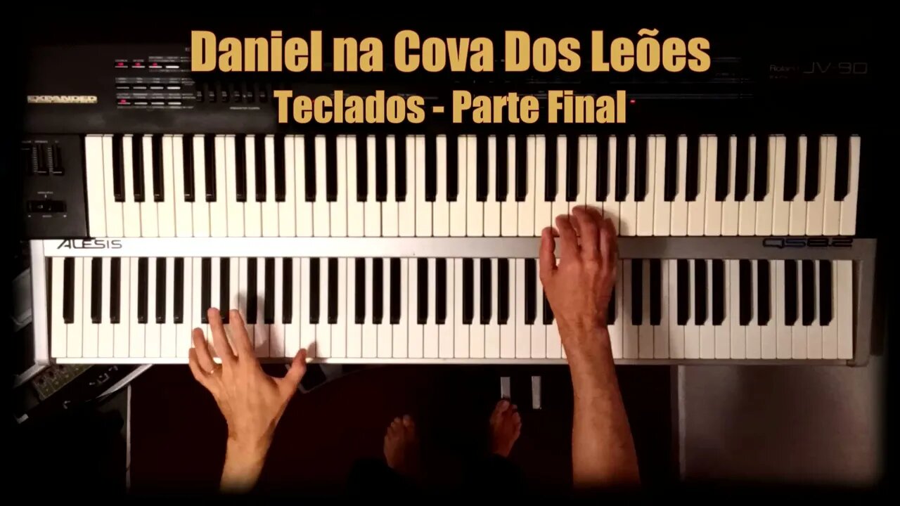 Daniel na Cova dos Leôes - Teclados Parte Final (Legião Urbana Keyboard Cover)