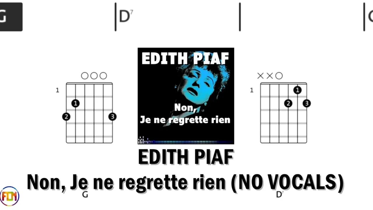 EDITH PIAF Non, Je ne regrette rien FCN GUITAR CHORDS & LYRICS NO VOCALS