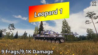 Leopard 1 (9 Frags/9,1K Damage) | World of Tanks