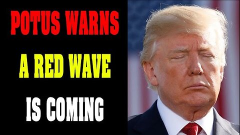 HUGE INTEL TODAY: WARNS A BIG RED WAVE ARE HAPPENING IN DARKNESS! UPDATE OCT 10, 2022