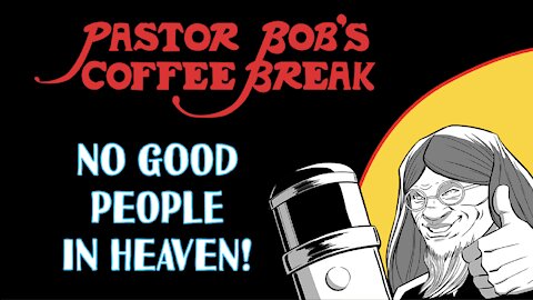NO GOOD PEOPLE IN HEAVEN
