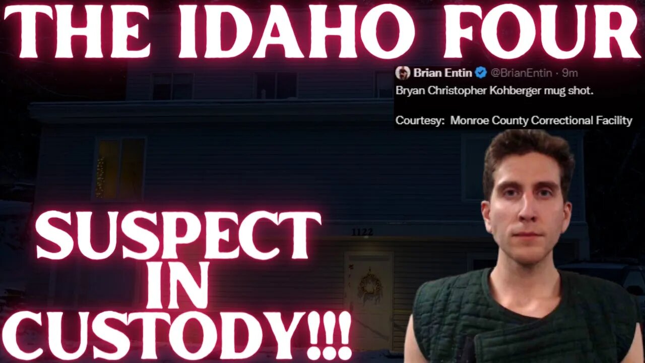 IDAHO FOUR MURDERS: SUSPECT IN CUSTODY!!!!! PRESS CONFERENCE INCOMING!!!!