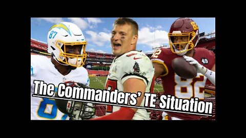 The Washington Commanders’ Tight End Situation - What’s Next?