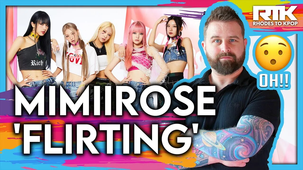 MIMIIROSE (미미로즈) - 'Flirting' MV (Reaction)