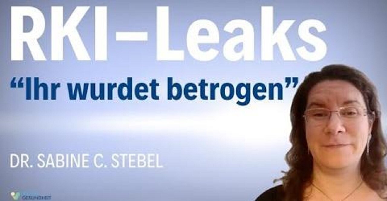 RKI-Leaks sprengen alles: Der große Betrug! - Dr. Sabine C. Stebel