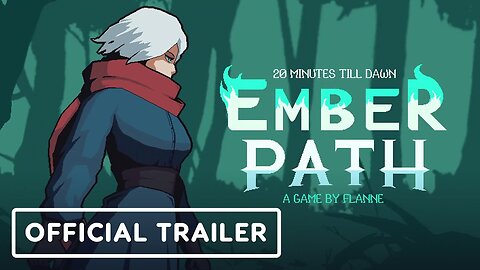20 Minutes Till Dawn: Emberpath - Official Announcement Trailer