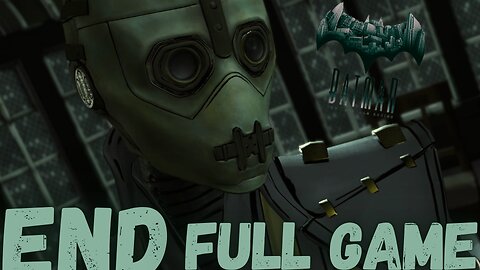BATMAN: THE TELLTALE SERIES Gameplay Walkthrough Finale & Ending FULL GAME