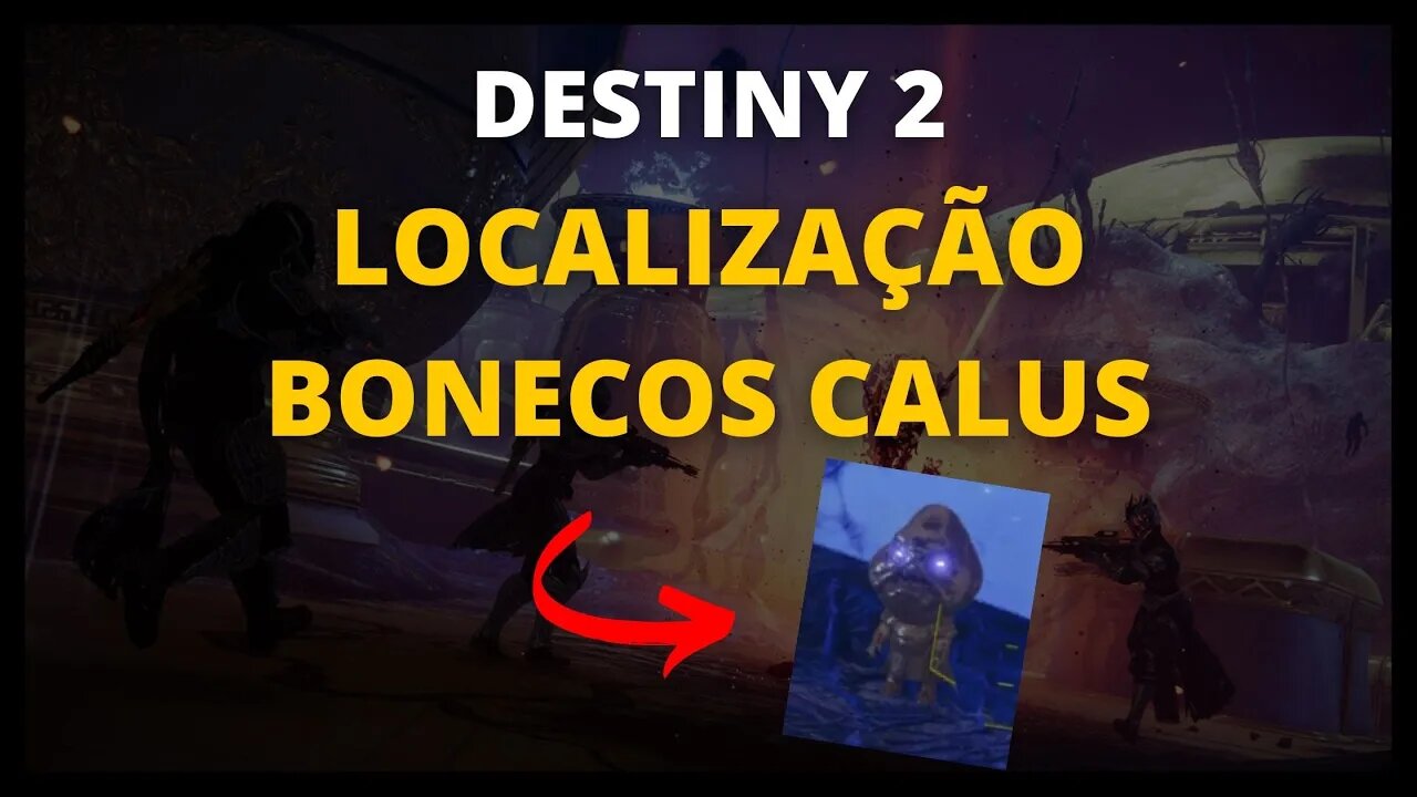 Destiny 2 - Localização Bonecos Calus #pespgames