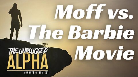 TUA #99 - Moff vs. The Barbie Movie