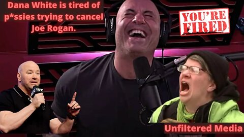 Dana White is SICK of people trying to CANCEL Joe Rogan.