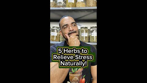 5 Herbs to Relieve Stress Naturally!