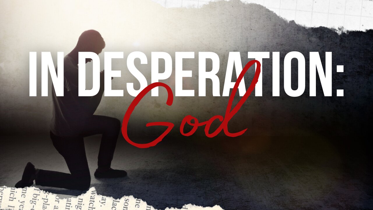 In Desperation: God