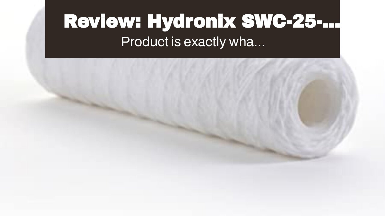 Review: Hydronix SWC-25-1030 Universal Whole House String Wound Sediment Water Filter Cartridge...