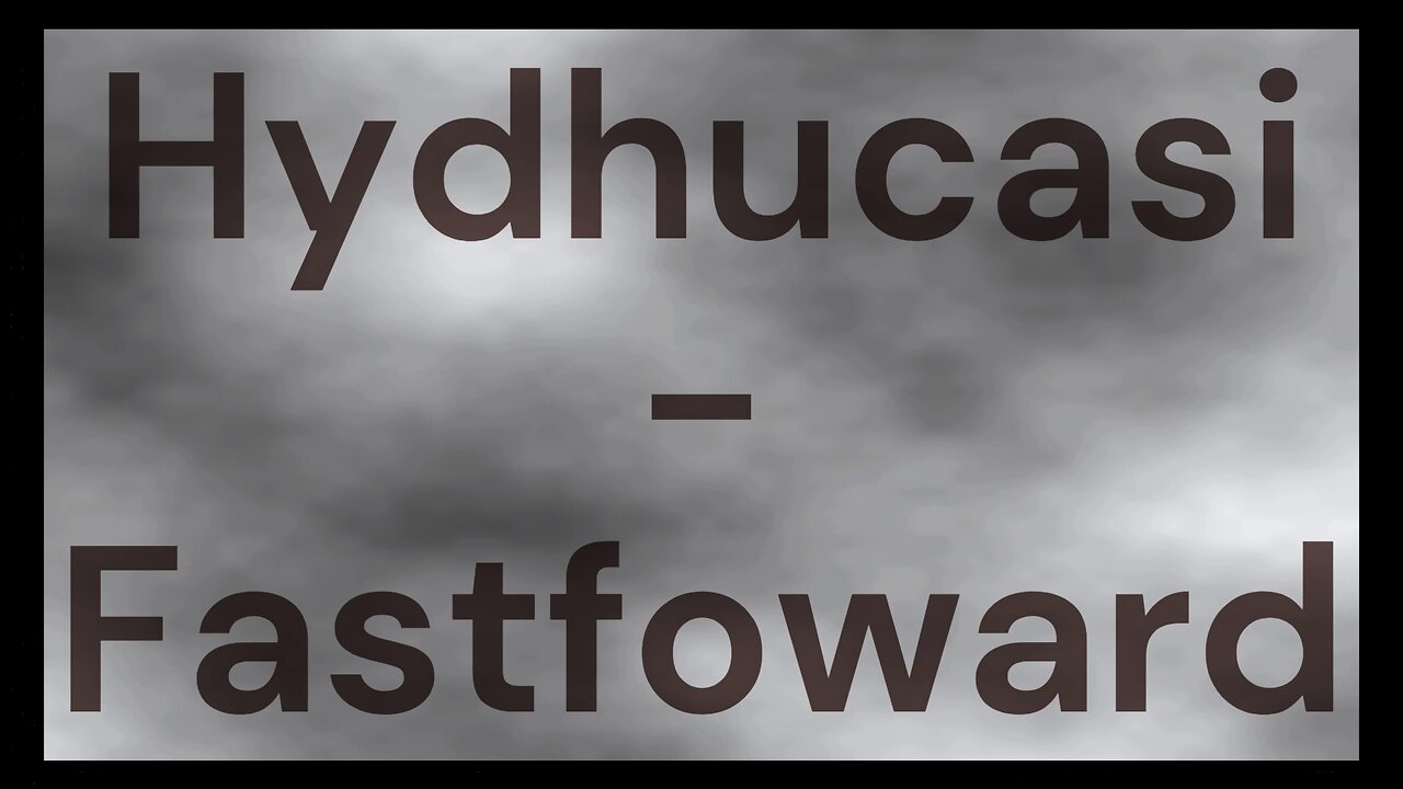 Hydhucasi - Fastfoward [Royalty-Free]