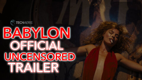 2023 | BABYLON Official Trailer (UNCENSORED) (NOT YET RATED)