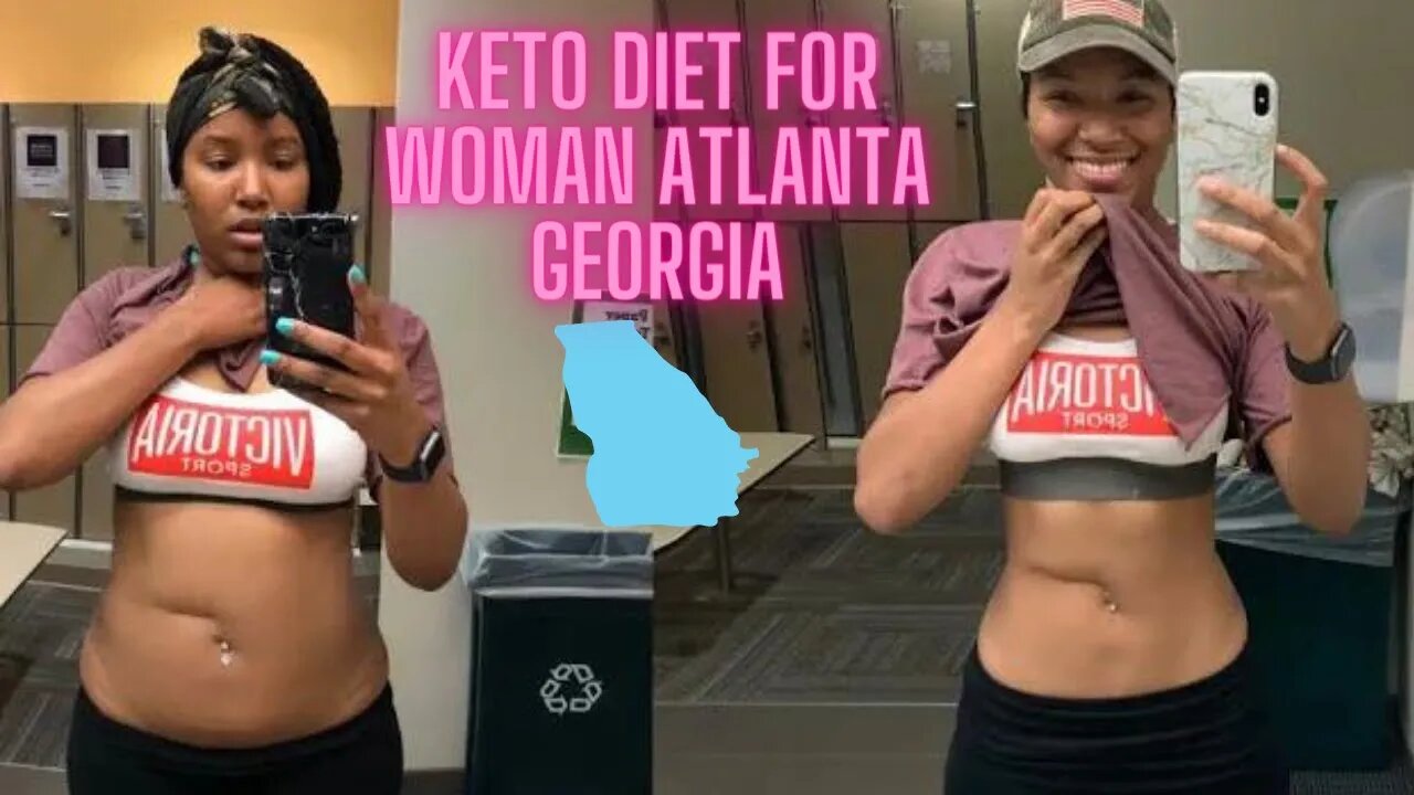 KETO DIET FOR WOMAN ATLANTA GEORGIA | #1 KETO DIET IN GEORGIA