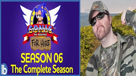 Sonic For Hire: Season 6 - The Complete Season (Lowbrow Studios) - Reaction! (BBT)