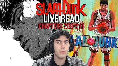I feel bad... | SLAM DUNK Live Read | Chapters 209-213