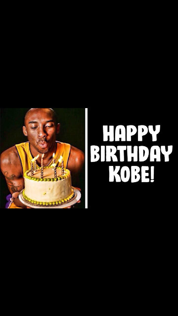 Happy Birthday Kobe Bryant