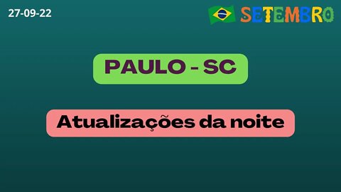 PAULO-SC Atualizações da Noite