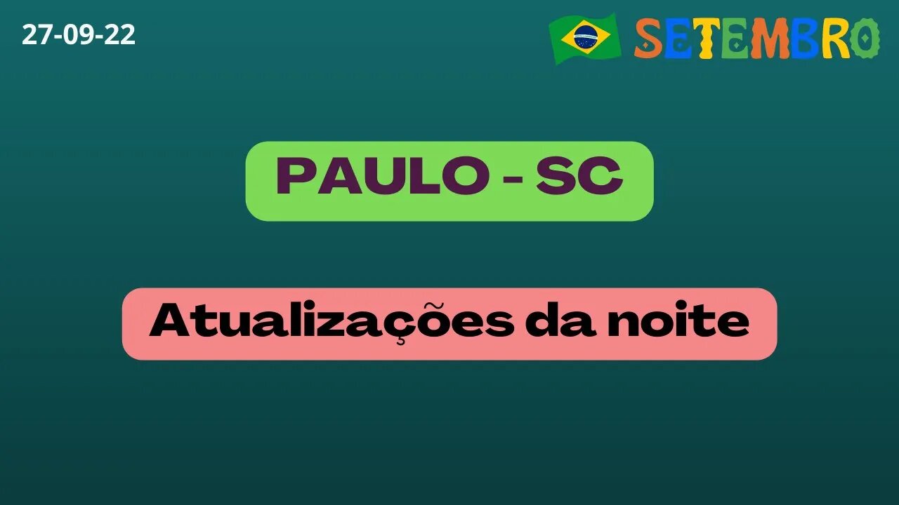 PAULO-SC Atualizações da Noite