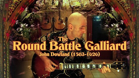 Going Classic - The Round Battle Galliard by John Dowland (1563 - 1626)