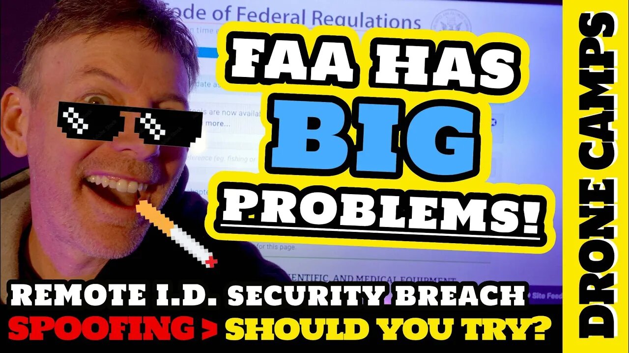 FAA has BIG PROBLEMS with Remote ID Network! - Spoofing and NO RSA!