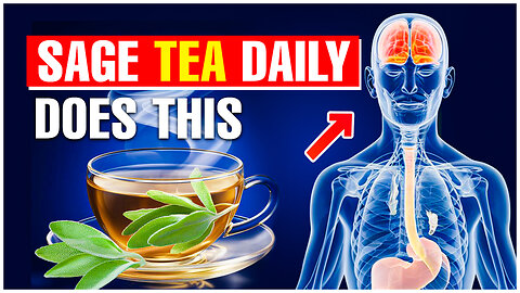 What Happens To Your Body When You Drink a Cup of Sage Tea Daily - Earthluxe