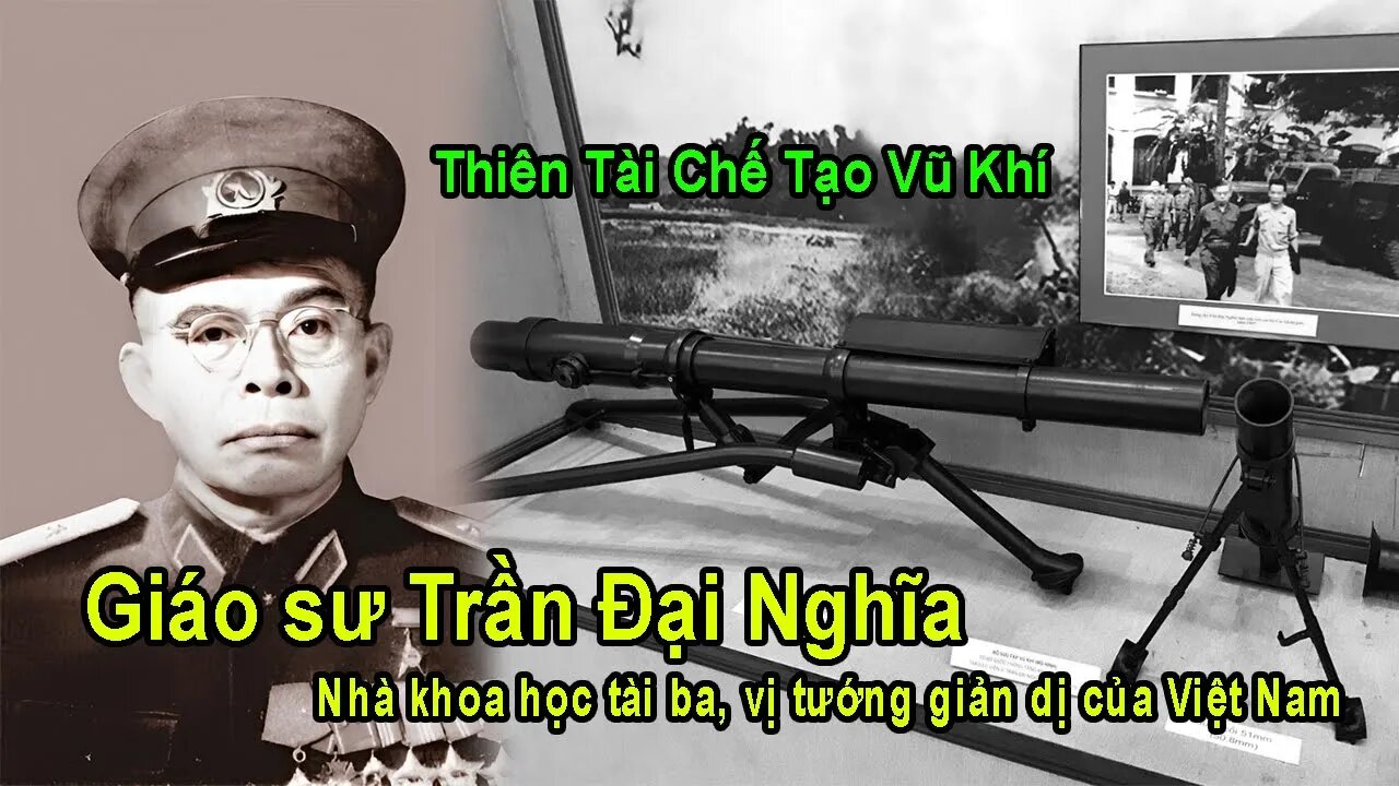 Giáo sư Trần Đại Nghĩa Nhà khoa học tài ba vị tướng giản dị của Việt Nam