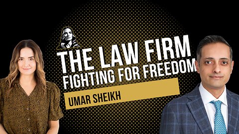 The Law Firm Fighting for Your Freedom with Umar Sheikh