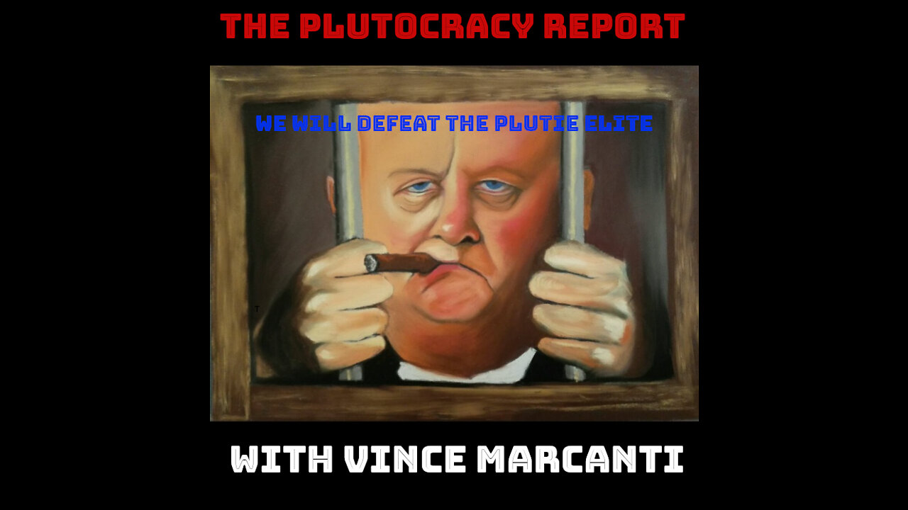 The Plutocracy Report Show 102