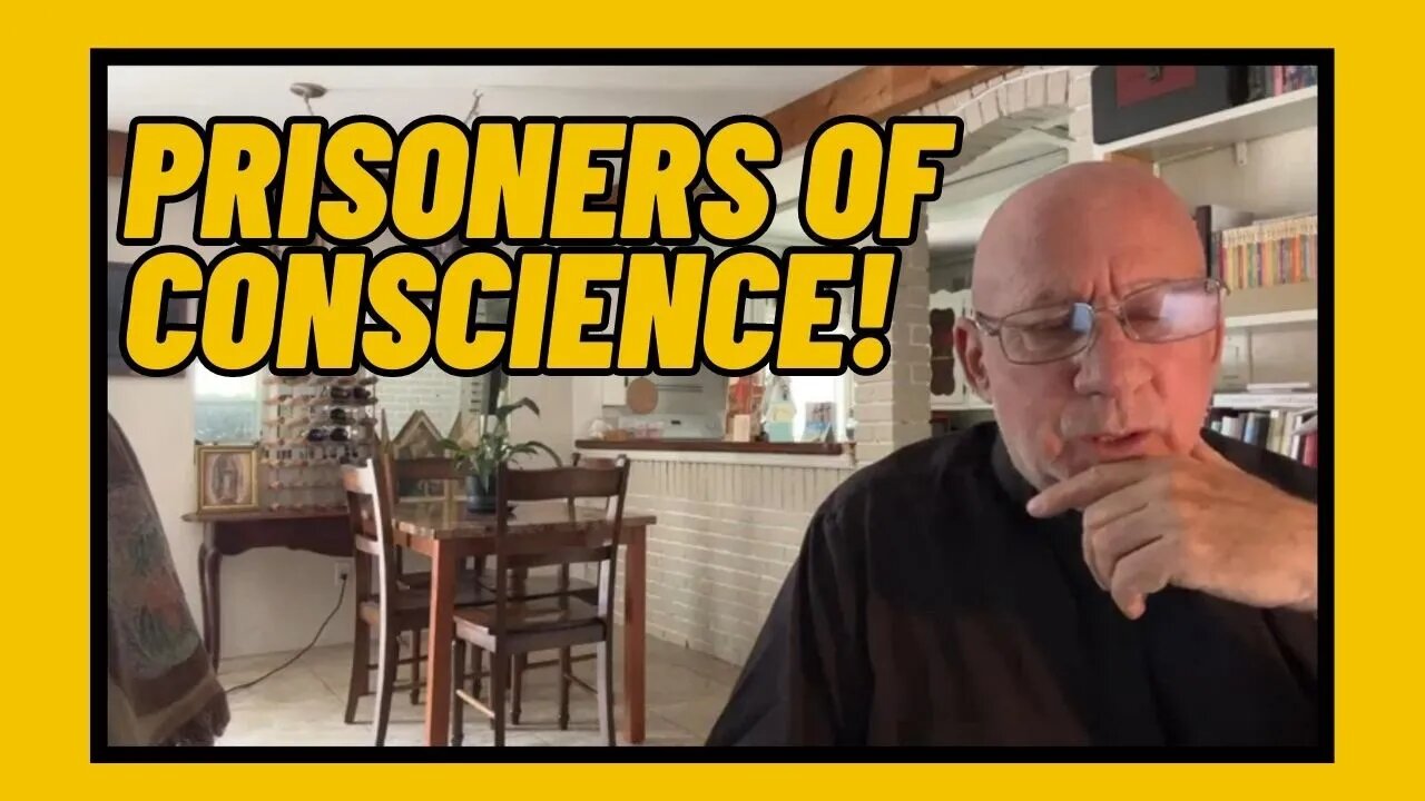 Prisoners of Conscience! | Fr. Stephen Imbarrato Live - Wed, Apr. 12th