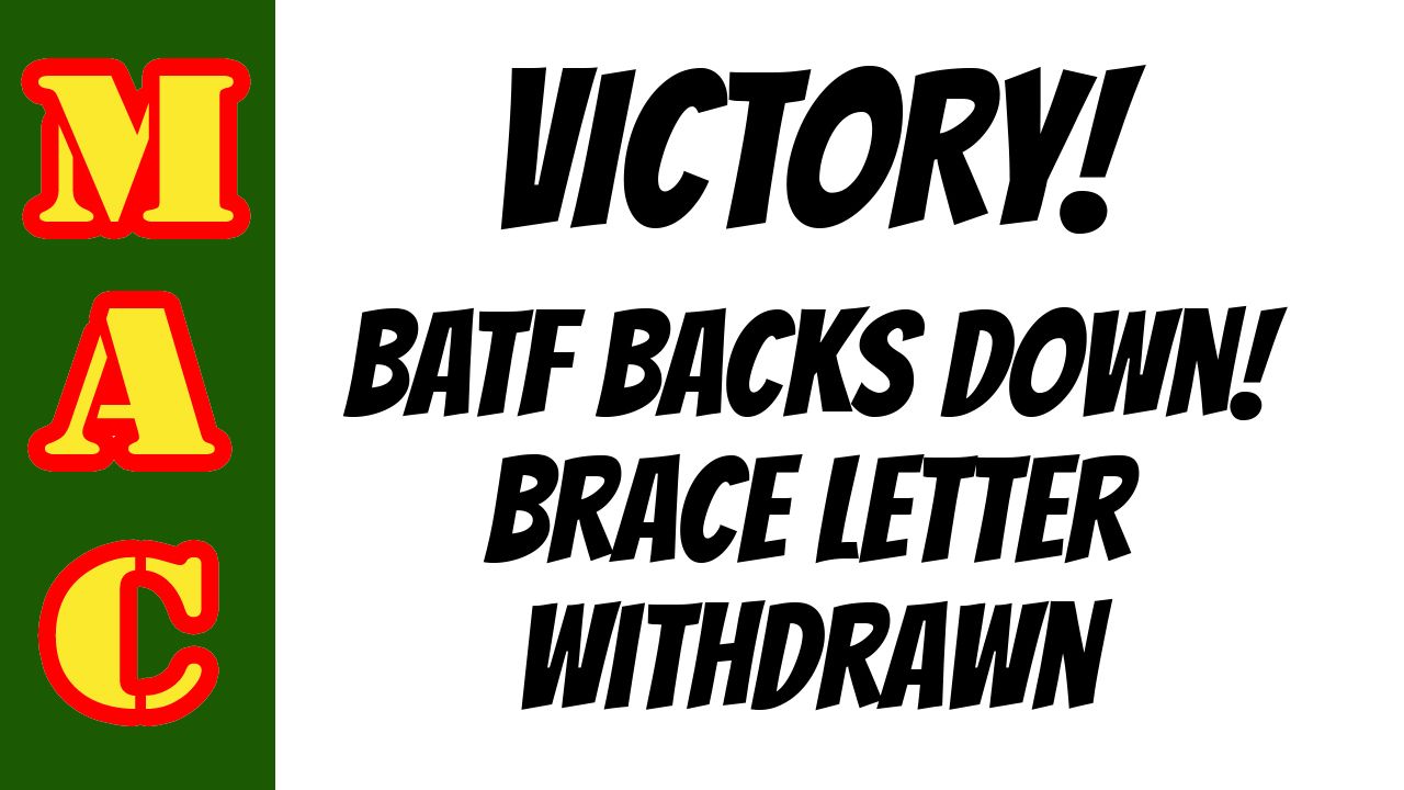 VICTORY: BATF Withdraws Brace Letter from Federal Registry