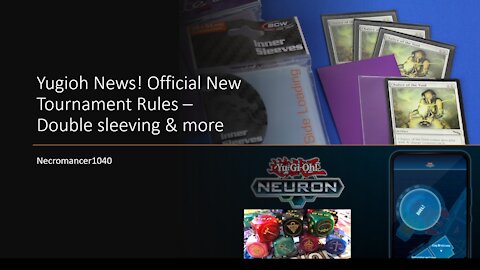 Yugioh News! Official New Tournament Rules: Double Sleeving & More - Necromancer1040
