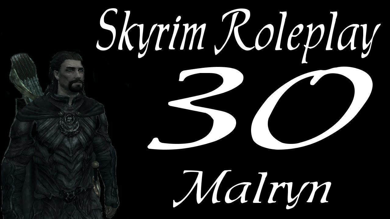 Skyrim part 30 - Road Trip [roleplay series 1 Malryn]