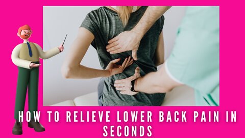 How to Relieve Lower Back Pain IN SECONDS