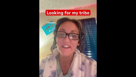 Looking For My Tribe