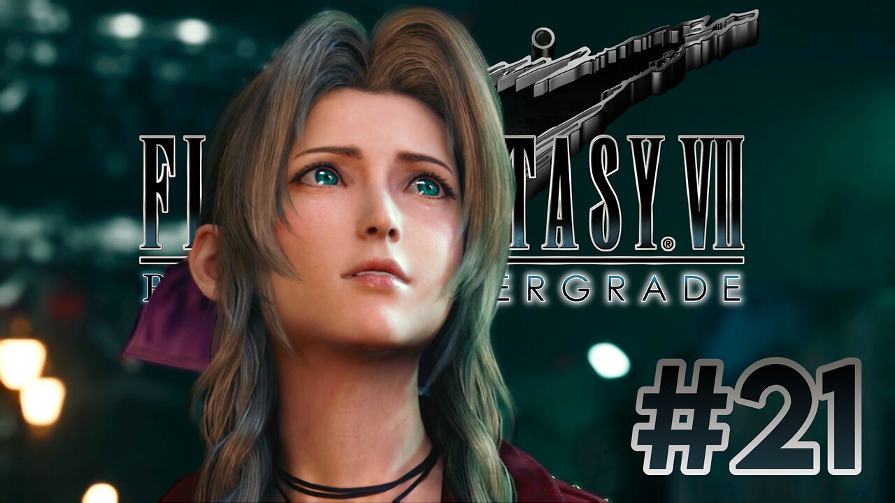 DROPPING THE ROTTING PIZZA | FINAL FANTASY VII REMAKE INTERGRADE Part 21