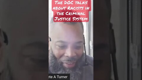 The DOC Talks About Removing the Cancer Called Racism in the Criminal Justice System.