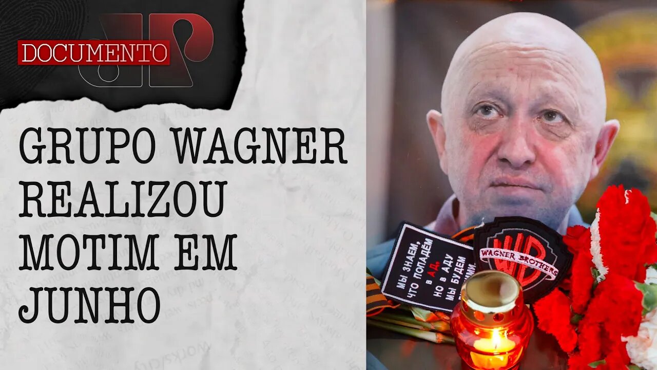 Entenda os fatores que levaram à morte de Yevgeny Prigozhin, líder do grupo Wagner I DOCUMENTO JP