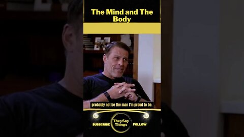 Tony Robbins, The Mind and The Body