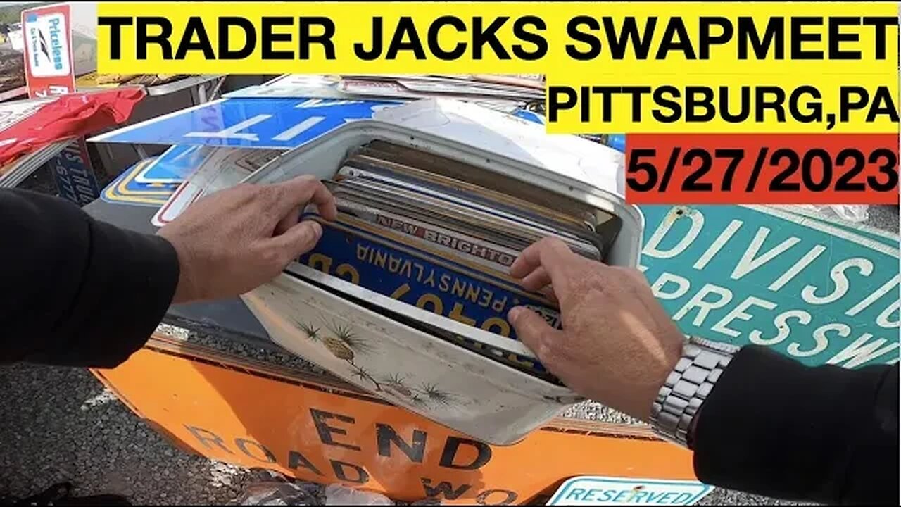 Trader Jacks Swapmeet Sunday 5/28/23