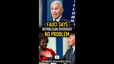 Fauci says Republicans Oversight NO PROBLEM #shorts