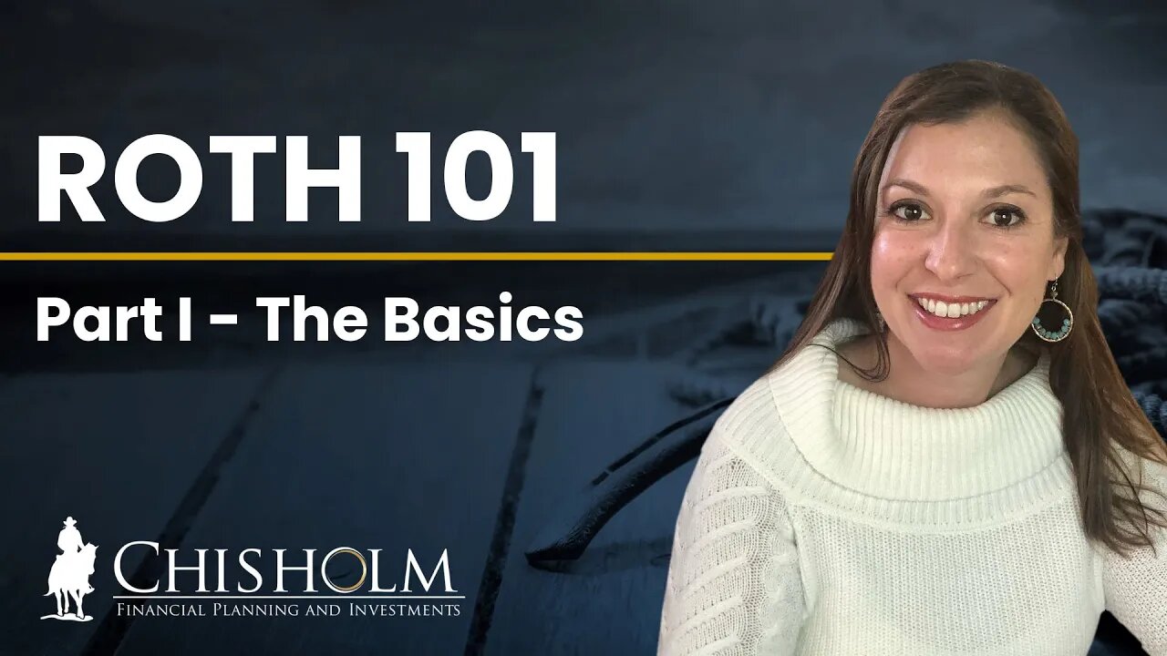 Roth 101 Part I - The Basics