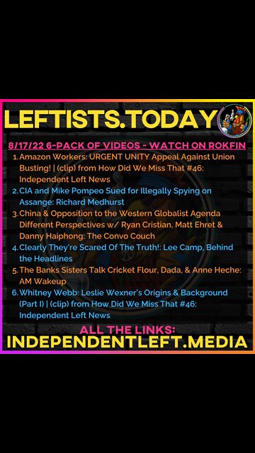 8/17: Amazon Workers: URGENT UNITY Appeal Against Union Busting! | #CIA, #Pompeo Sued #Assange +